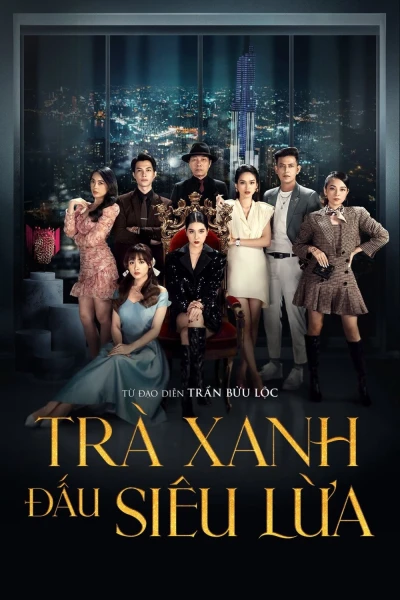 Trà Xanh Đấu Siêu Lừa (Greentea Bitch Feat Super Trick)