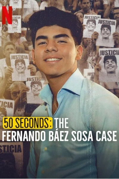 50 Giây: Vụ Án Fernando Báez Sosa (50 Seconds: The Fernando Báez Sosa Case)