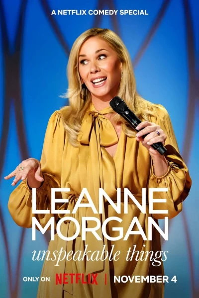 Leanne Morgan: Những Thứ Không Thể Nói Ra (Leanne Morgan: Unspeakable Things)