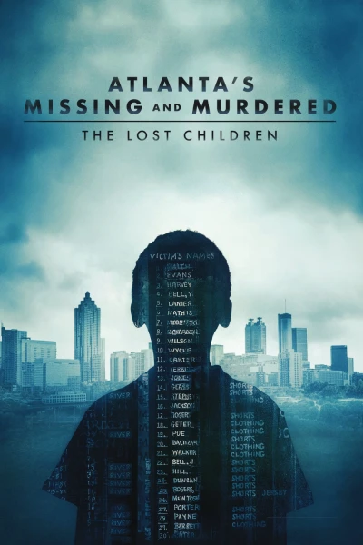 Những Vụ Bắt Cóc Và Giết Người Ở Atlanta: Những Đứa Trẻ Mất Tích (Atlanta's Missing and Murdered: The Lost Children)