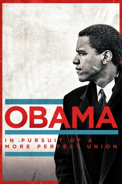 Obama: Hướng Tới Một Nước Mỹ Hoàn Hảo (Obama: In Pursuit of a More Perfect Union)