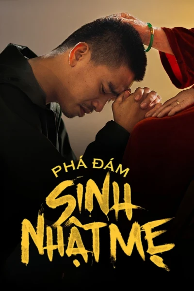 Phá Đám: Sinh Nhật Mẹ (Spoiled: Mom's Birthday Party)