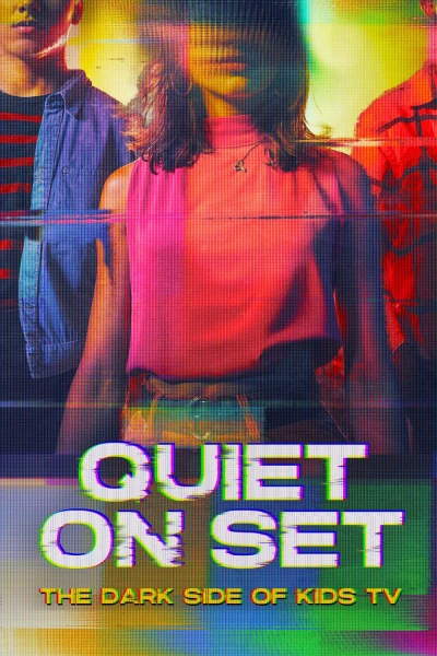 Phim Trường Lặng Thinh: Mặt Tối Của Phim Truyền Hình Nhí (Quiet on Set: The Dark Side of Kids TV)