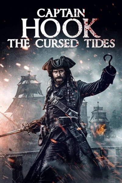 Thuyền trưởng Hook: Dòng nước bị nguyền rủa (Captain Hook: The Cursed Tides)