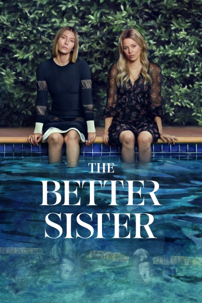 Chị Chị Em Em (Phần 1) (The Better Sister)