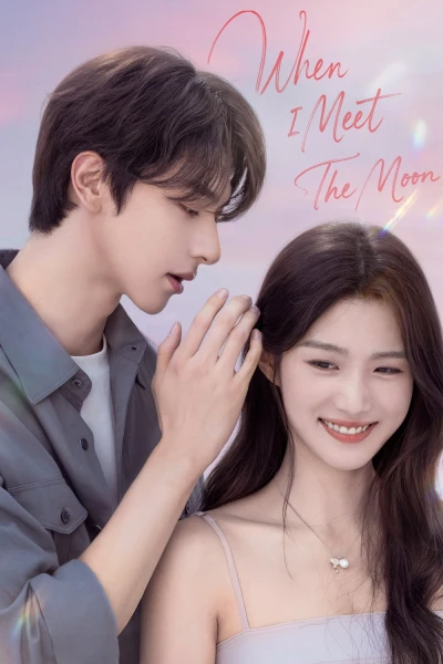 Gấp Ánh Trăng (When I Meet the Moon)