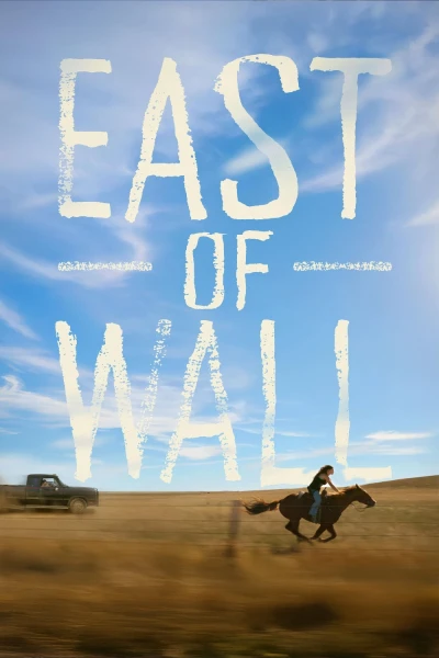 Phía Đông của Wall (East of Wall)