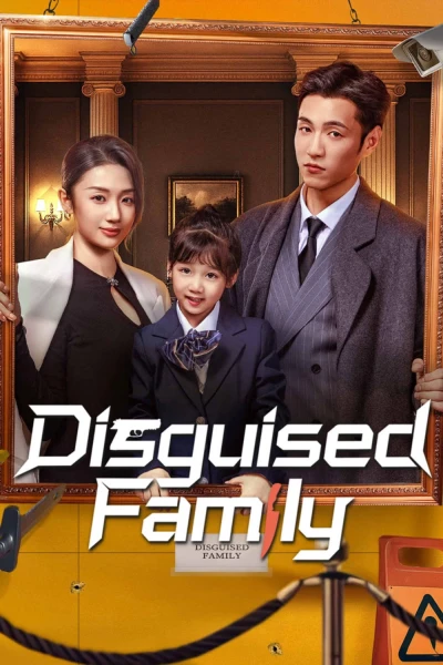 Gia Đình Ngụy Trang (Disguised Family)