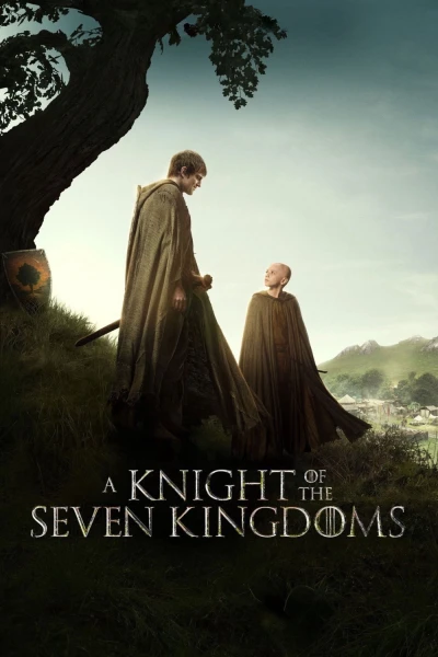 Kỵ Sĩ Của Bảy Vương Quốc (A Knight of the Seven Kingdoms)