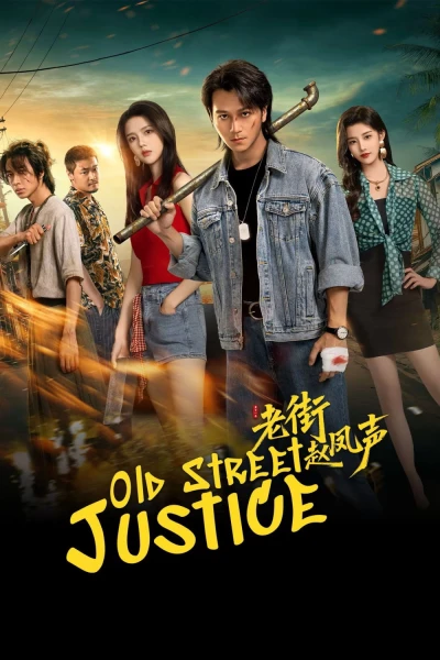Triệu Phượng Thanh Ở Phố Cũ (Old Street Justice)