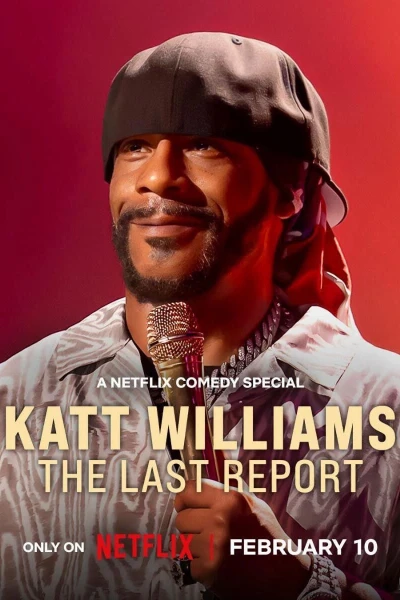 Katt Williams: Báo Cáo Cuối Cùng (Katt Williams: The Last Report)