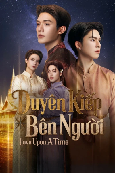 Love Upon A Time: Duyên Kiếp Bên Người (Love Upon a Time)
