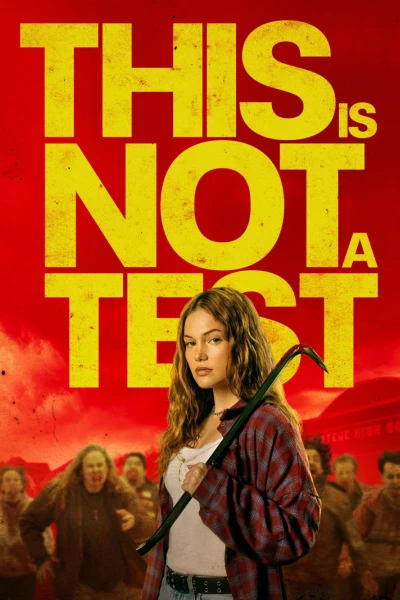 Ngày Học Cuối Cùng (This Is Not a Test)