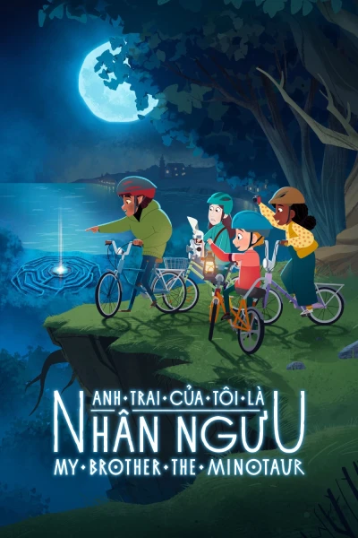 Anh Trai Của Tôi Là Nhân Ngưu (My Brother the Minotaur)