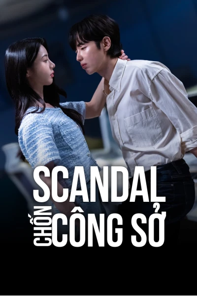 Scandal Chốn Công Sở (Office Scandal)