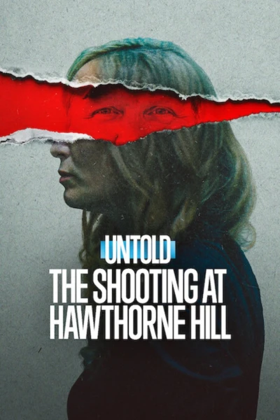 Bí mật giới thể thao: Phát súng ở Hawthorne Hill (Untold: The Shooting at Hawthorne Hill)