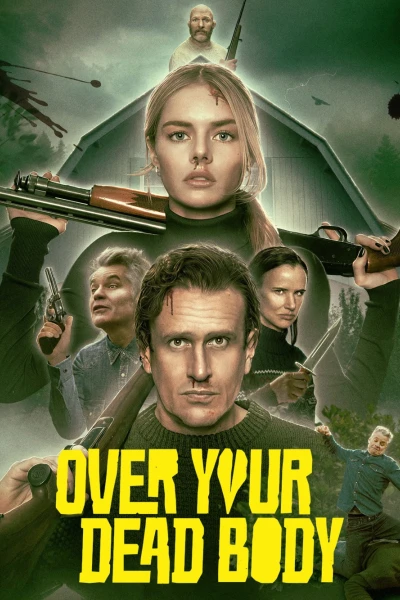 Chỉ khi nào ngươi chết đi (Over Your Dead Body)